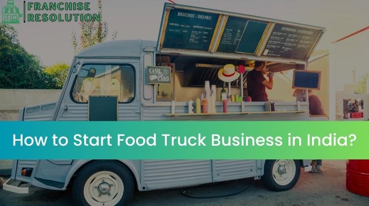 Food Truck Business in India
